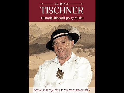 Józef Tischner - Historia filozofii po góralsku [Audiobook PL]