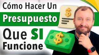 Video: Cómo Hacer Tu Primer Presupuesto... Que Sí Funcione