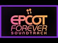 Epcot Forever Soundtrack Walt Disney World