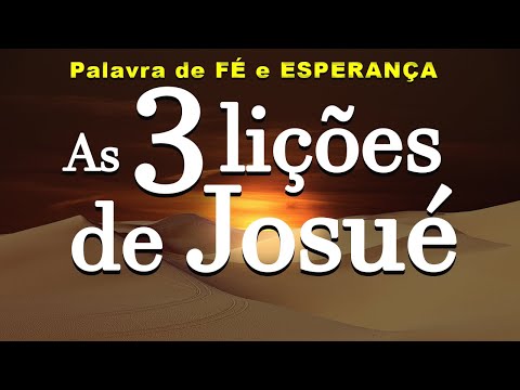 AS 3 LIÇÕES DE JOSUÉ