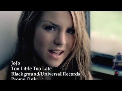 JoJo   Too Little, Too Late (Official Music Video 720p HD).mp4