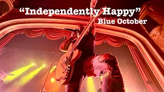 Blue October - “Independently Happy” ⭐🌳 Argue with a Tree 2025 Tour