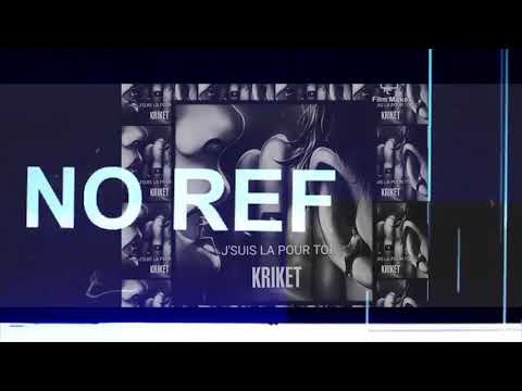 KRIKET -_-  J'suis la (oct 2k19)