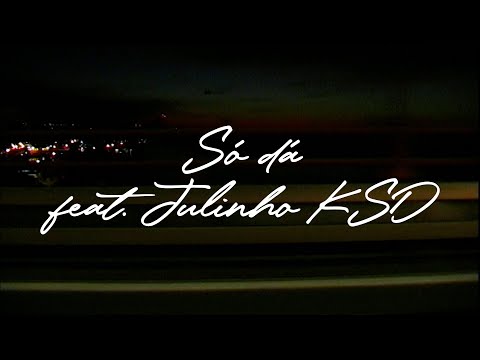 Van Zee - Só dá ft. Julinho KSD (Prod. Fumaxa,  Gemiiny & FRANKIEONTHEGUITAR) (Lyric Video)
