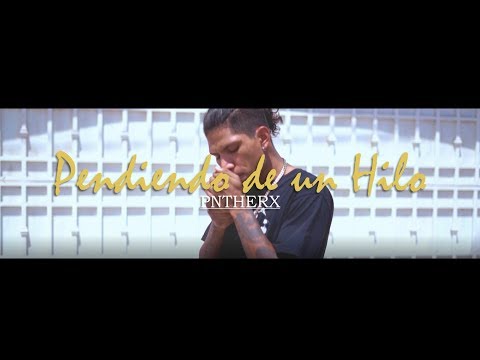 PANTERX93 - PENDIENDO DE UN HILO [Vídeo Oficial]