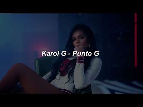 Karol G  - Punto G 🔥|| LETRA