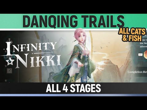 Infinity Nikki - All 4 Danqing Trails Stages - All Cats & Fish