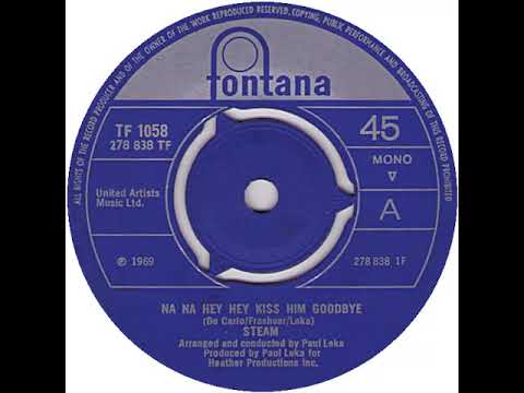 UK New Entry 1970 (23) Steam - Na Na Hey Hey Kiss Him Goodbye