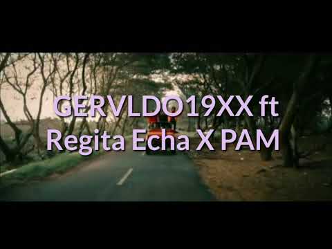 GERVLDO19XX ft Regita Echa X PAM - Want You
