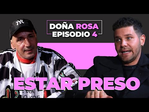 DOÑA ROSA | EP 4 | ESTAR PRESO