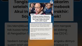 Tangisan Nadiem setelah Sidang Chromebook, Ingin Kasus segera Berakhir: Saya Capek!