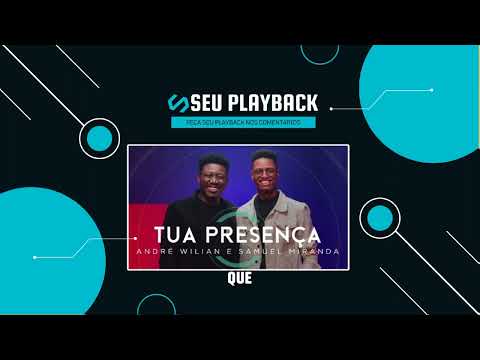 Tua Presença • André Wilian e Samuel Miranda • Playback