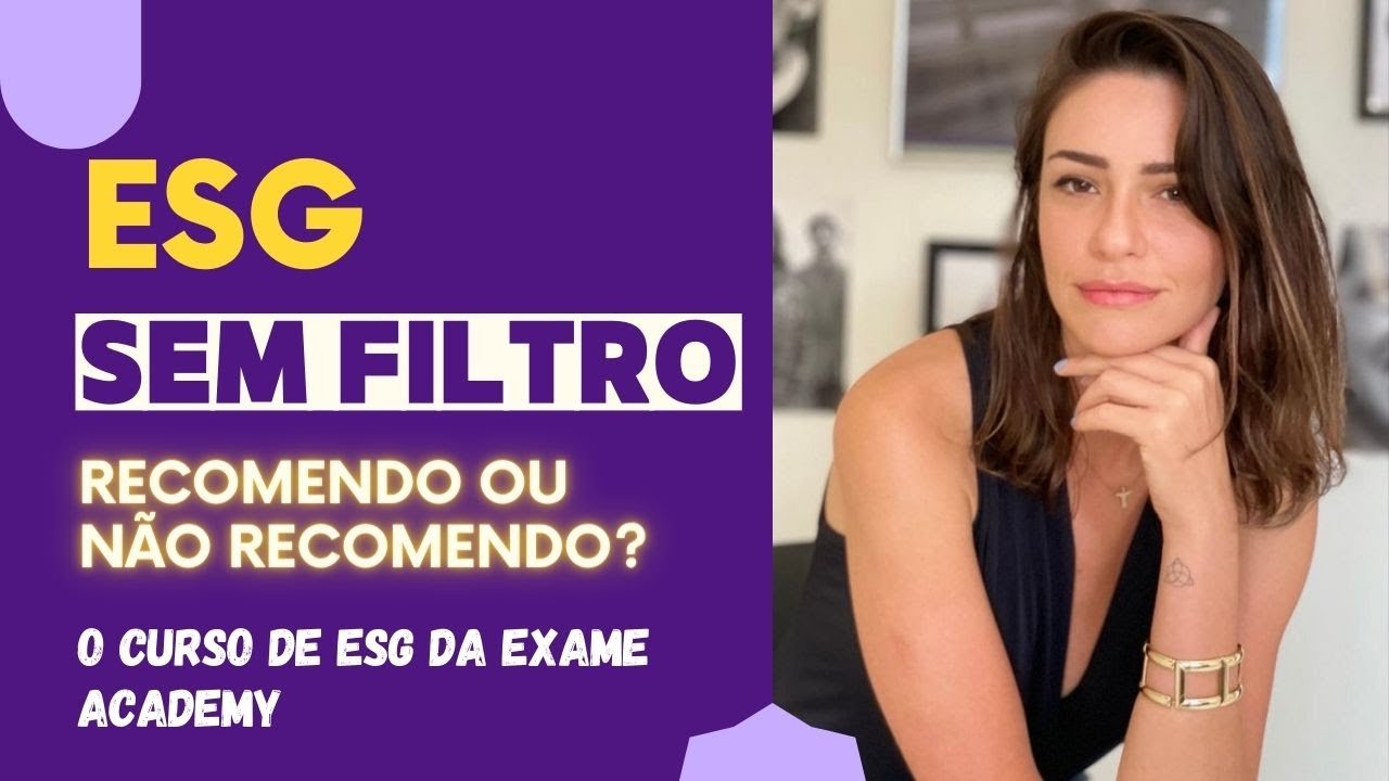 Recomendo ou não recomendo? O curso de ESG da Exame Academy