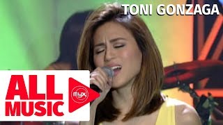 TONI GONZAGA - Starting Over Again (MYX Live! Performance)