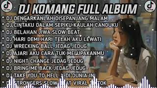 Download lagu DJ KOMANG FULL ALBUM VIRAL TIKTOK TERBARU 2022- DJ DENGARKANLAH DISEPANJANG MALAM AKU BERDOA SLOW mp3 Download lagu DJ KOMANG FULL ALBUM VIRAL TIKTOK TERBARU 2022- DJ DENGARKANLAH DISEPANJANG MALAM AKU BERDOA SLOW mp3