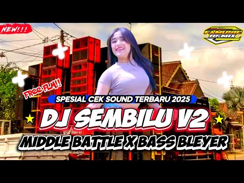 { FREE FLM } DJ SEMBILU V2 || MIDDLE BATTLE X BASS BLEYER || FA MUSIC REMIX