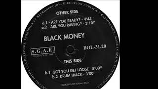 Black Money - Got You Get Loose (B1)