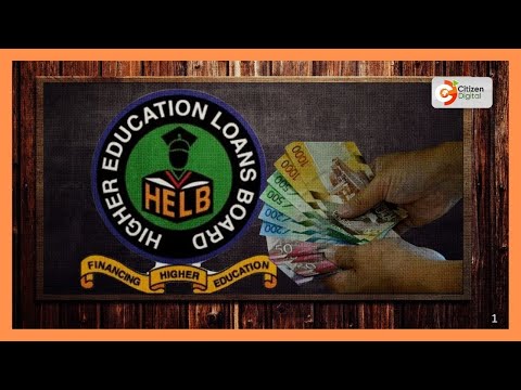 Bodi ya mikopo ya elimu ya juu nchini HELB haiwezi kutoa tena ufadhili