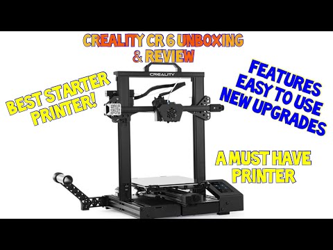 Best starter 3D printer | creality CR-6 se unboxing, set up & review