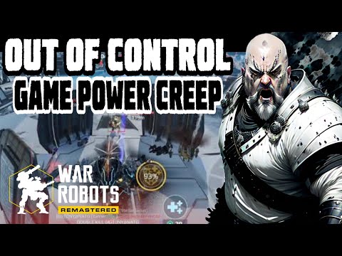 INSANE, OUT OF CONTROL POWER CREEP HAS ENTERED THE GAME | WAR ROBOTS GAMEPLAY COMMENTARY