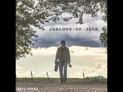 Jealous Of Jack - Axel Diehl
