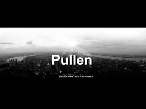 How to pronounce Pullen in German