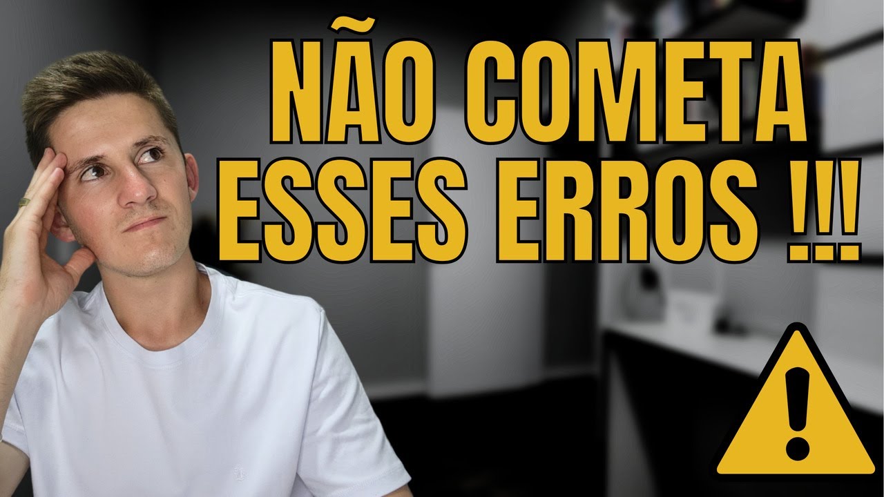 ERROS COMUNS AO COMEÇAR A INVESTIR