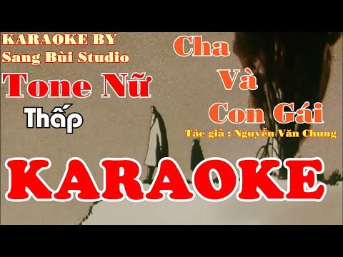 KARAOKE | Cha Và Con Gái - Thùy Chi | Beat phối TONE NỮ THẤP ( Tone Em )
