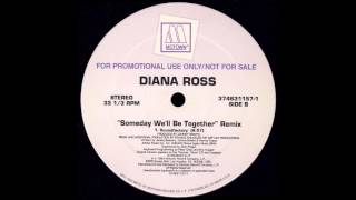 Diana Ross - Someday We&#39;ll Be Together (Soundfactory Mix)