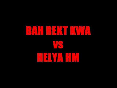 BAH REKT KWA vs HELYA HM (14man)