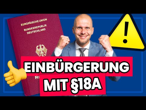 Bekommst du die Einbürgerung mit §18a?