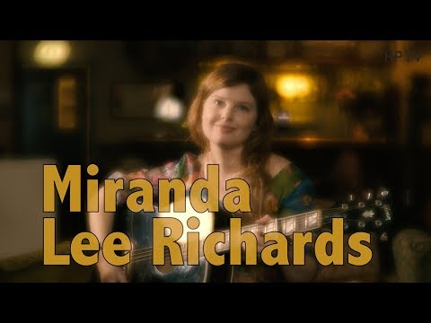 Miranda Lee Richards - LIVE