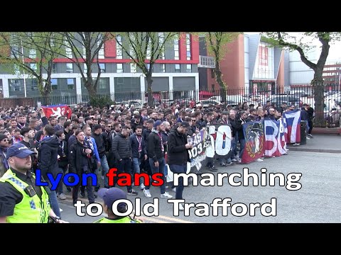 Lyon fans marching to Old Trafford