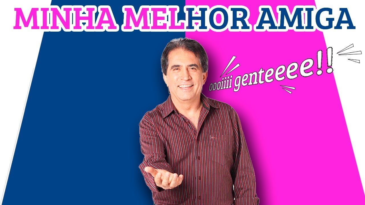 Minha Melhor AMIGA | Eli Corrêa Oficial | Que Saudade de Você