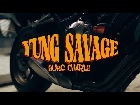 Yung Charly - Yung Savage (Video Oficial)