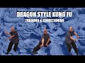 Dragon Style Kung Fu - Training & Conditioning