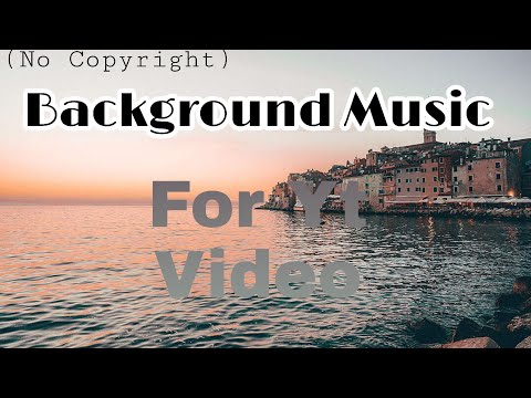 Background music For YT Video [No Copyright] No Copyright Download for content creators| free Bgm