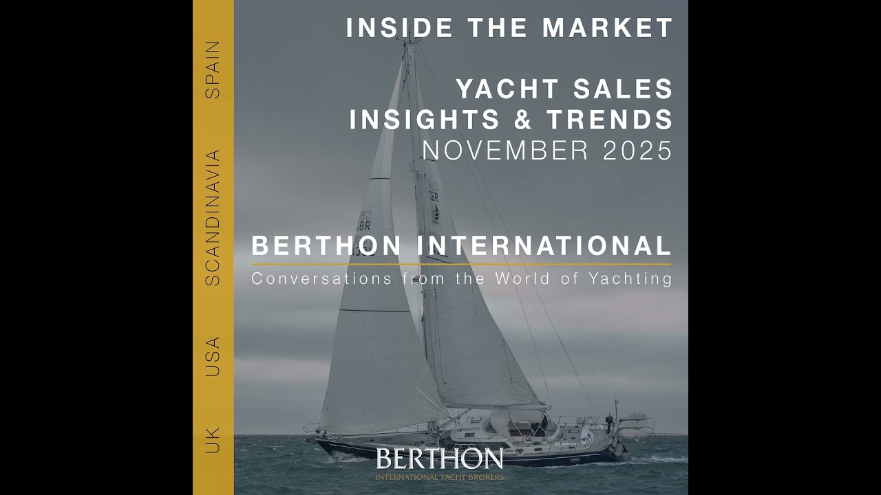 9. Inside the Market - Yacht Sales Insights & Trends for November 2025 - Berthon International Ya...