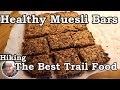 Home Made Muesli Bars The Best Hiking Breakfast Ever