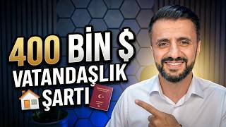 Türkiye Vatandaşlığı İçin 400 Bin Dolar Gayrimenkul Yatırımı | 2026 Şa