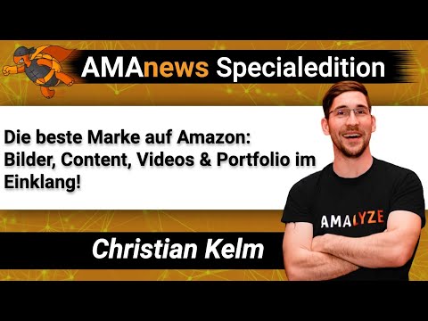 AMAnews Sonderedition - Die beste Marke auf Amazon - Bilder, Content, Videos & Portfolio im Einklang