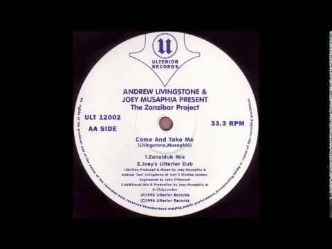 Andrew Livingstone & Joey Musaphia Present The Zanzibar Project - Come And Take Me