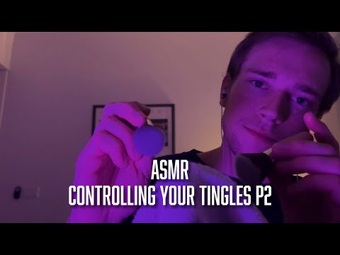 ASMR Controlling Your Tingles P2