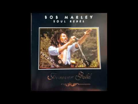 Bob Marley & The Wailers - Soul Rebel (Forever Gold) Full Album