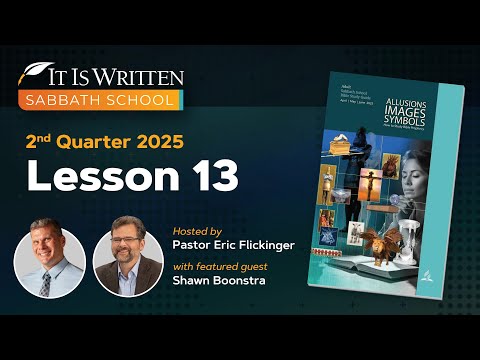 Sabbath School - 2025 Q2 Lesson 13: Images of the End