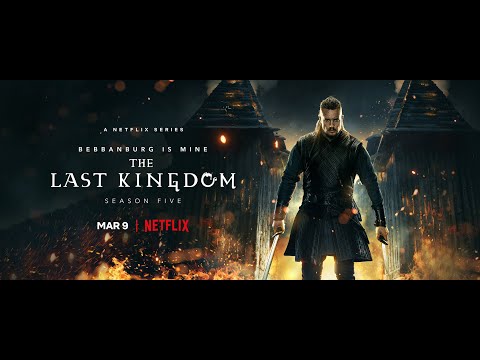 The Last Kingdom Season 5 (The final)