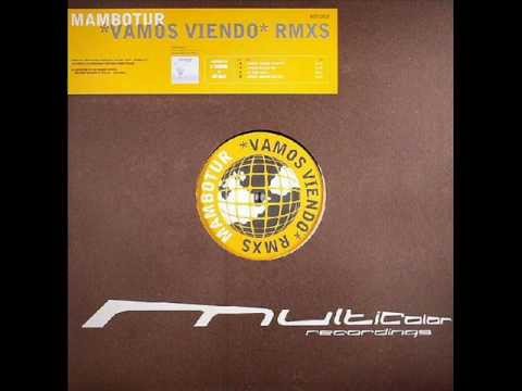 Mambotur - Vamos Viendo (Mambotur Mix)
