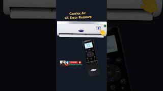 Carrier Ac CL Error Code || CL error problem solved in carrier ac #carrierac #clerror #cl #error