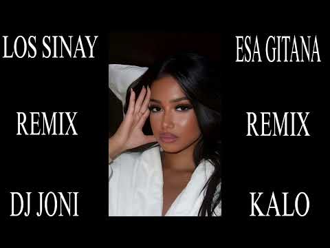 LOS SINAY ESA GITANA REMIX FLAMENCO DJ JONI KALO