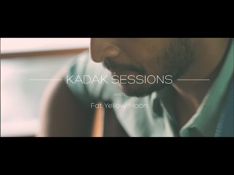 Kadak Sessions // Fat Yellow Moon // Crazy I